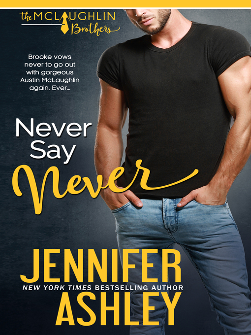 Title details for Never Say Never by Jennifer Ashley - Available
